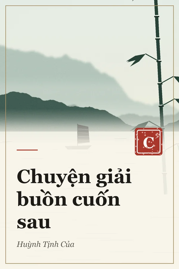 Chuyện giải buồn cuốn sau